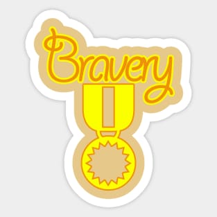 bravery Sticker